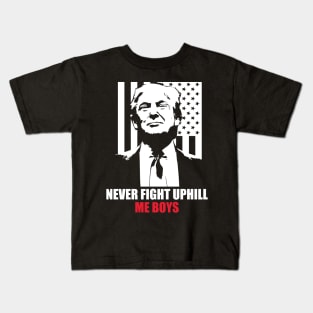 Never Fight Up ill me boys Funny Trump 2024 saying Kids T-Shirt